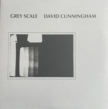 DAVID CUNNINGHAM - Grey Scale