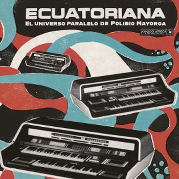 VARIOUS ARTISTS - Ecuatoriana 1981