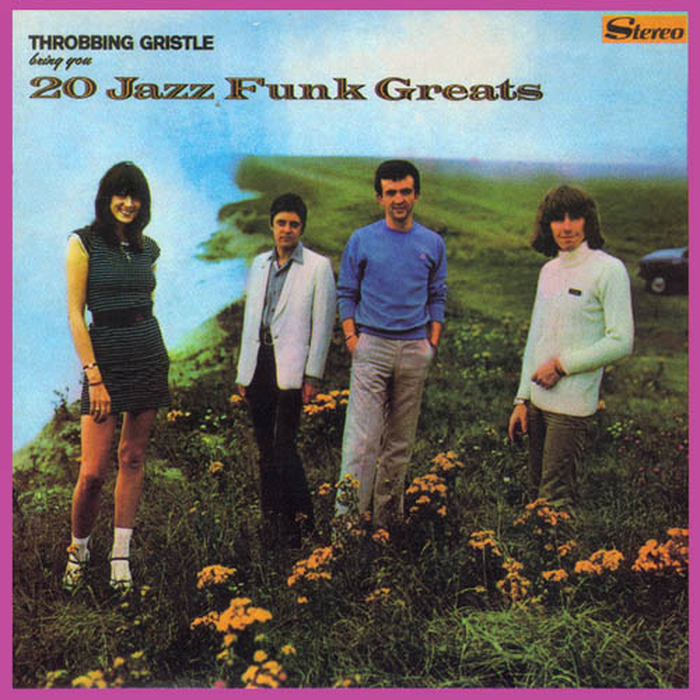 THROBBING GRISTLE - 20 Jazz Funk Greats