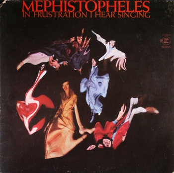 MEPHISTOPHELES - In Frustration I Hear Singing