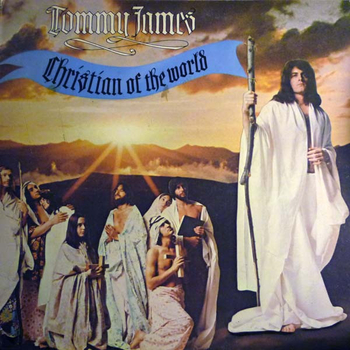 TOMMY JAMES - Christian Of The World