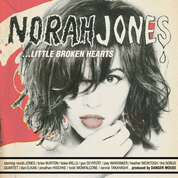 NORAH JONES - ...Little Broken Hearts