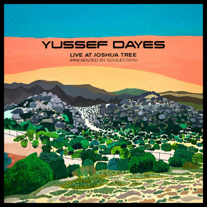 YUSSEF DAYES - Experience Live At Joshua Tree