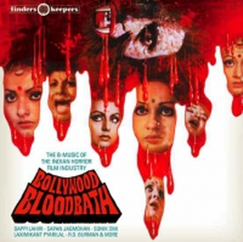 VARIOUS - Finders Keepers Presents: Bollywood Blloodbath
