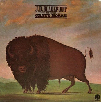 JD BLACKFOOT - The Song Of Crazy Horse