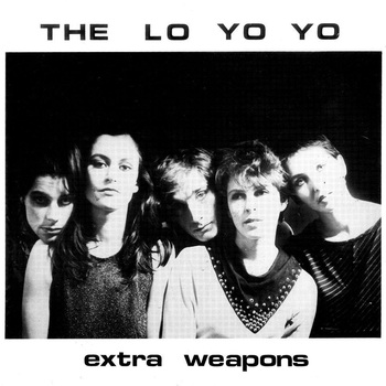 LO YO YO - Extra Weapons (Reissue)