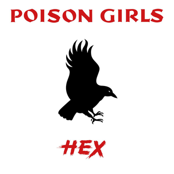 POISON GIRLS - Hex (Red Vinyl - Rsd Edition)