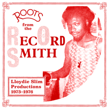 VARIOUS ARTISTS - Roots From The Record Smith