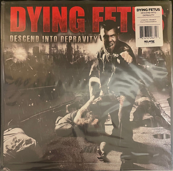 DYING FETUS - Descent Into Depravity