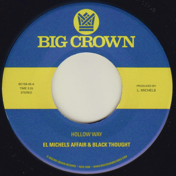 EL MICHELS AFFAIR & BLACK THOUGHT - Hollow Way / IM Still...