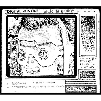 SICK HARDCORE - Digital Justice Ep