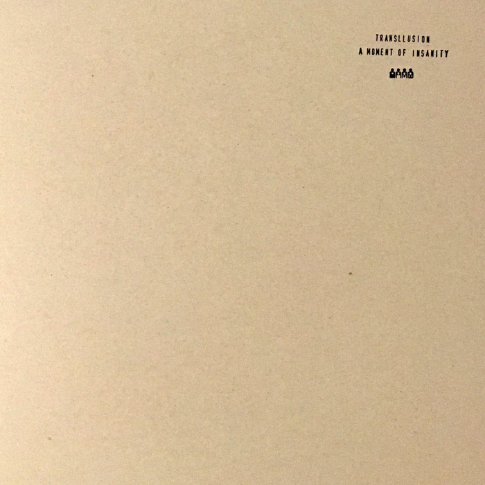 TRANSLLUSION - A Moment Of Insanity