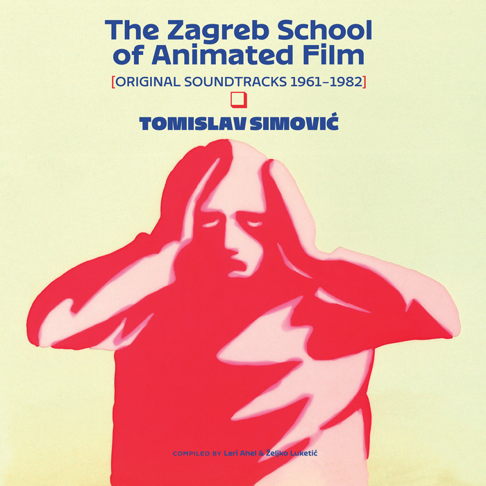 TOMISLAV SIMOVIC - The Zagreb School Of Animated Film (Original Soundtracks 1961