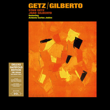GETZ / GILBERTO - Getz / Gilberto (Deluxe 180g)