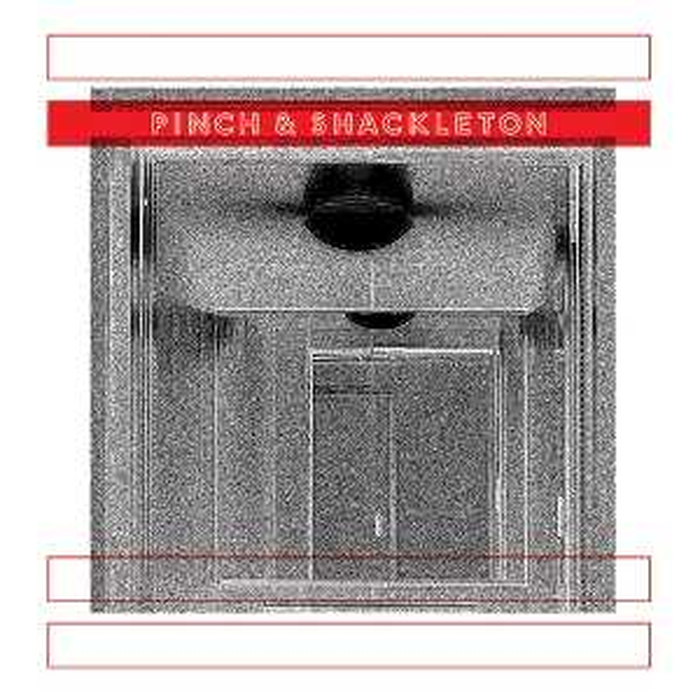 PINCH & SHACKLETON - Pinch & Shackleton