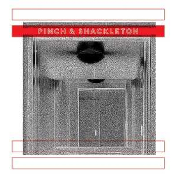 PINCH & SHACKLETON - Pinch & Shackleton