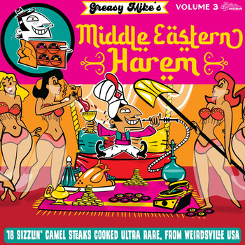 VARIOUS - Greasy Mikes Middle Eastern Harem