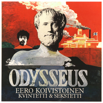 EERO KOIVISTOINEN KVINTETTI - Odysseus