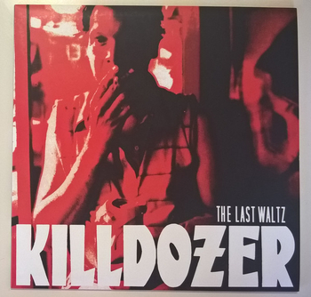 KILLDOZER - The Last Waltz