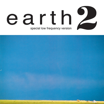 EARTH - Earth 2.23 Special Lower Frequency Mix