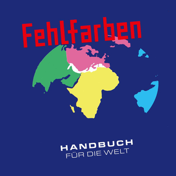 FEHLFARBEN - Handbuch Fr Die Welt