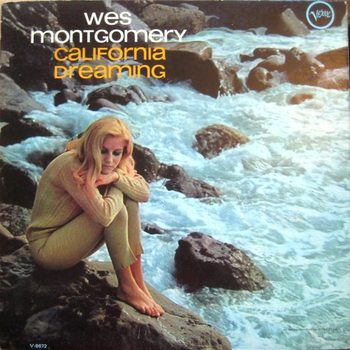 WES MONTGOMERY - California Dreaming