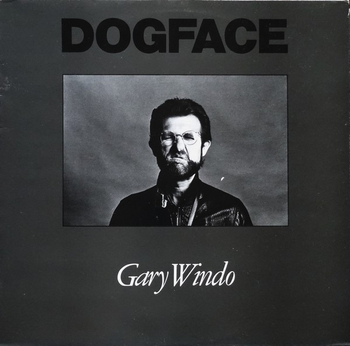 GARY WINDO - Dogface