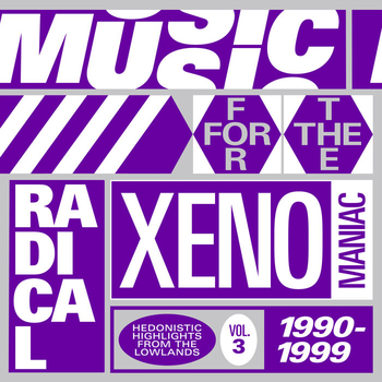 VARIOUS - Music For The Radical Xenomaniac Vol. 3