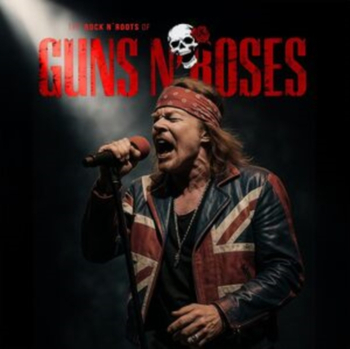 GUNS N ROSES - The Rock N Roots of Guns N Roses