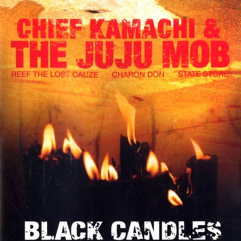 CHIEF KAMACHI & THE JUJU MOB - Black Candles