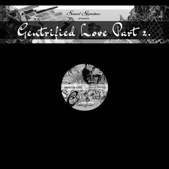 THEO PARRISH DUMINIE DEPORRES & WAAJEED - Gentrified Love Part 2