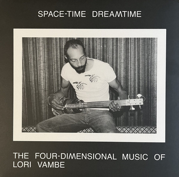 LORI VAMBE - Space-Time Dreamtime