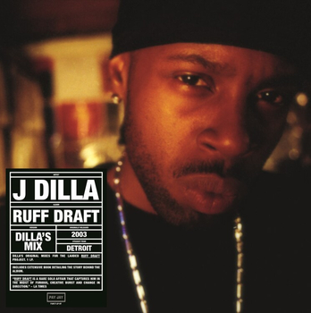 J DILLA - Ruff Draft: The Dilla Mix