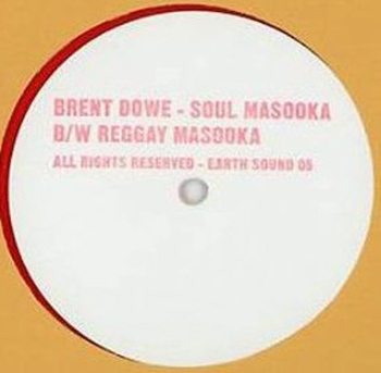 BRENT DOWE & THE GAYTONES - Soul Masooka