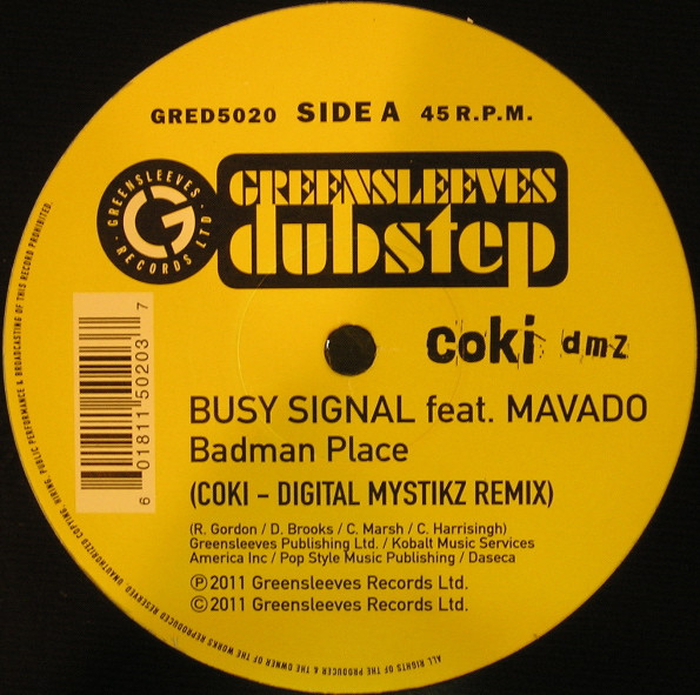 BUSY SIGNAL FEATURING MAVADO - Badman Place (Coki - Digital Mystikz Remix)