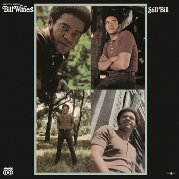 BILL WITHERS - Still Bill
