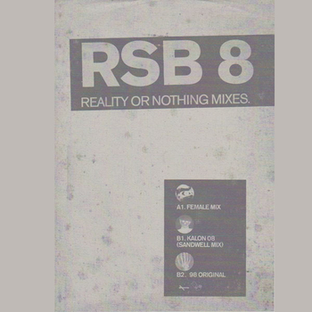 REALITY OR NOTHING - Mixes