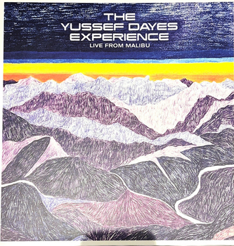 YUSSEF DAYES - Experience: Live From Malibu