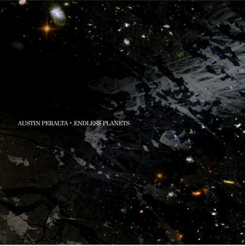 AUSTIN PERALTA - Endless Planets (Deluxe Edition)