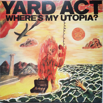 YARD ACT - Wheres My Utopia?