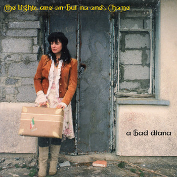 A BAD DIANA - The Lights Are On But No-Ones Home