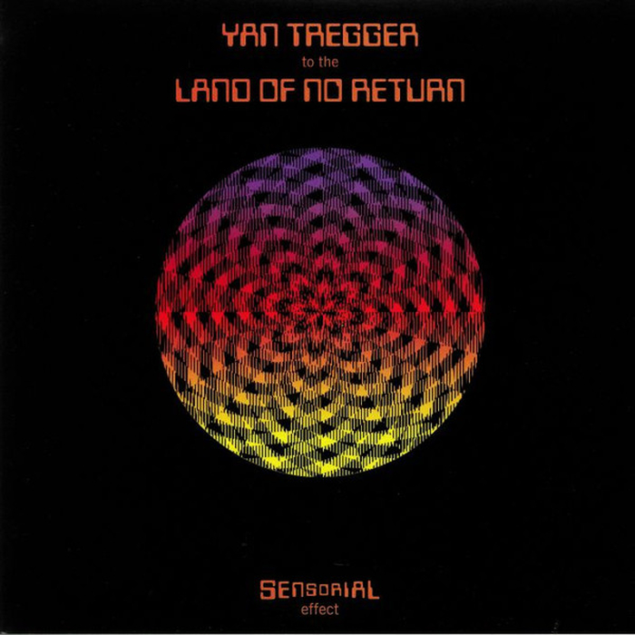 YAN TREGGER - To The Land Of No Return