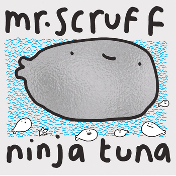 MR. SCRUFF - Ninja Tuna