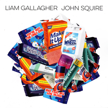 LIAM GALLAGHER / JOHN SQUIRE - Liam Gallagher John Squire