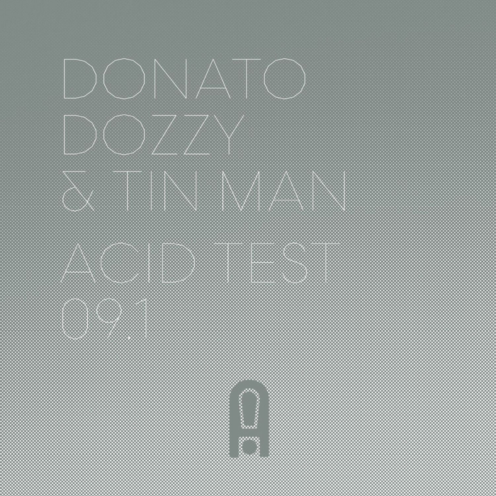 DONATO DOZZY & TIN MAN - Acid Test 09.1