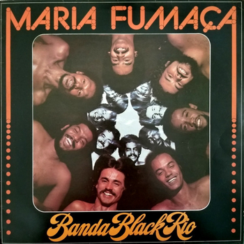 BANDA BLACK RIO - Maria Fumaca