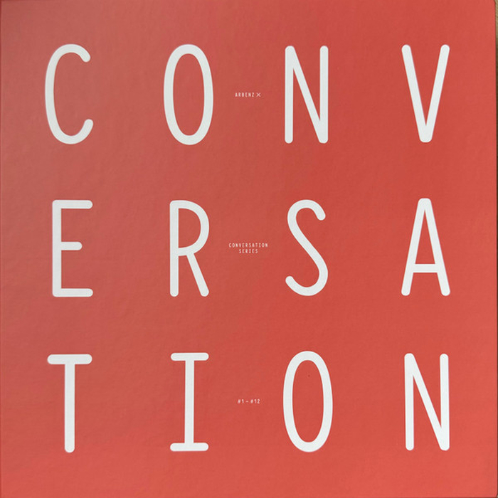 FLORIAN ARBENZ &ndash; Arbenz X - Conversation Series #1 - #12