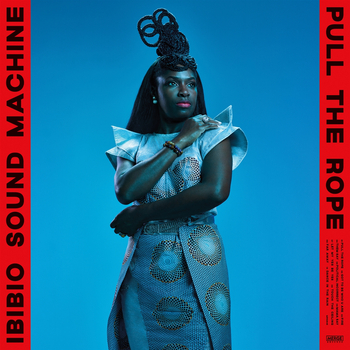 IBIBIO SOUND MACHINE - Pull The Rope