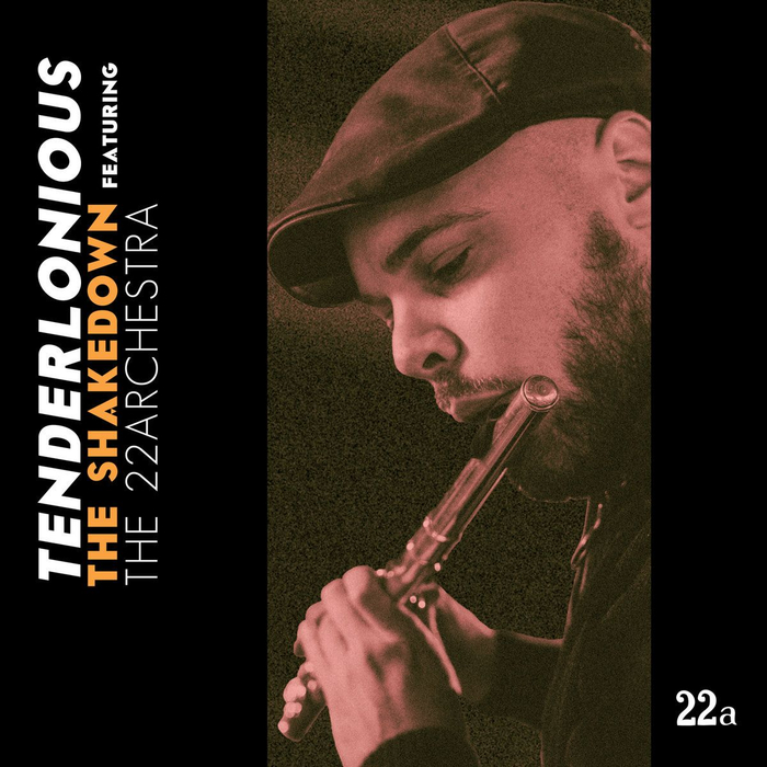TENDERLONIOUS - The Shakedown Feat. The 22Archestra (Coloured)