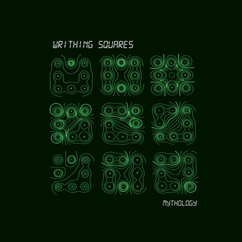 WRITHING SQUARES - Mythology